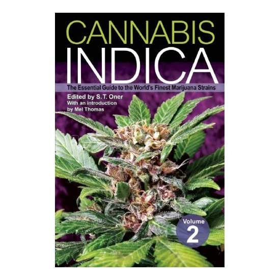 CANNABIS INDICA VOL 2: THE ESSENTIAL GUIDE TO THE WORLD'S FINEST MARIJUANA STRAINS, VOL 2